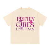 Pretty Girls Love Jesus Tshirt ODMPOD