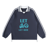 Let Go Let God Collar Sweatshirt ODMPOD