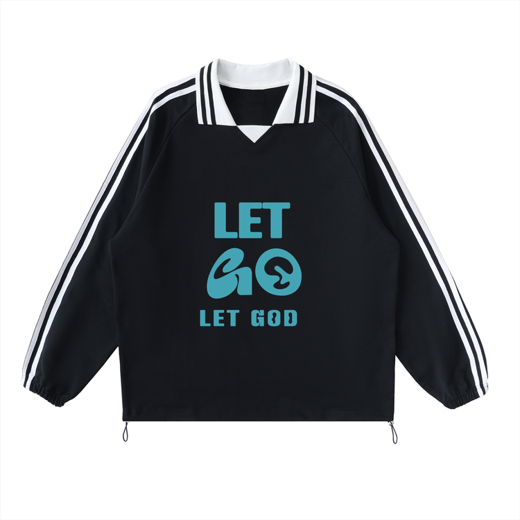 Let Go Let God Collar Sweatshirt ODMPOD