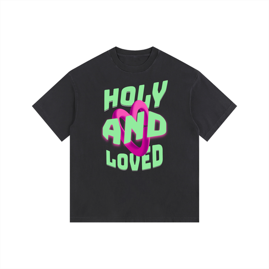 Holy And Loved Tshirt ODMPOD