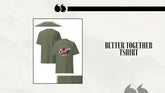 Better Together Tshirt by@Outfy